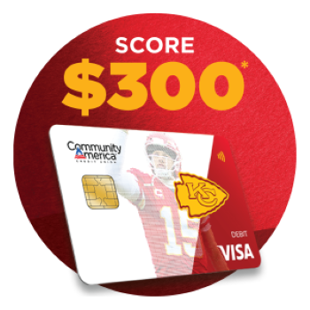 Score $300 with Chiefs Checking